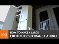 Outdoor Storage Cabinet // Woodworking How To | I Like To Make Stuff