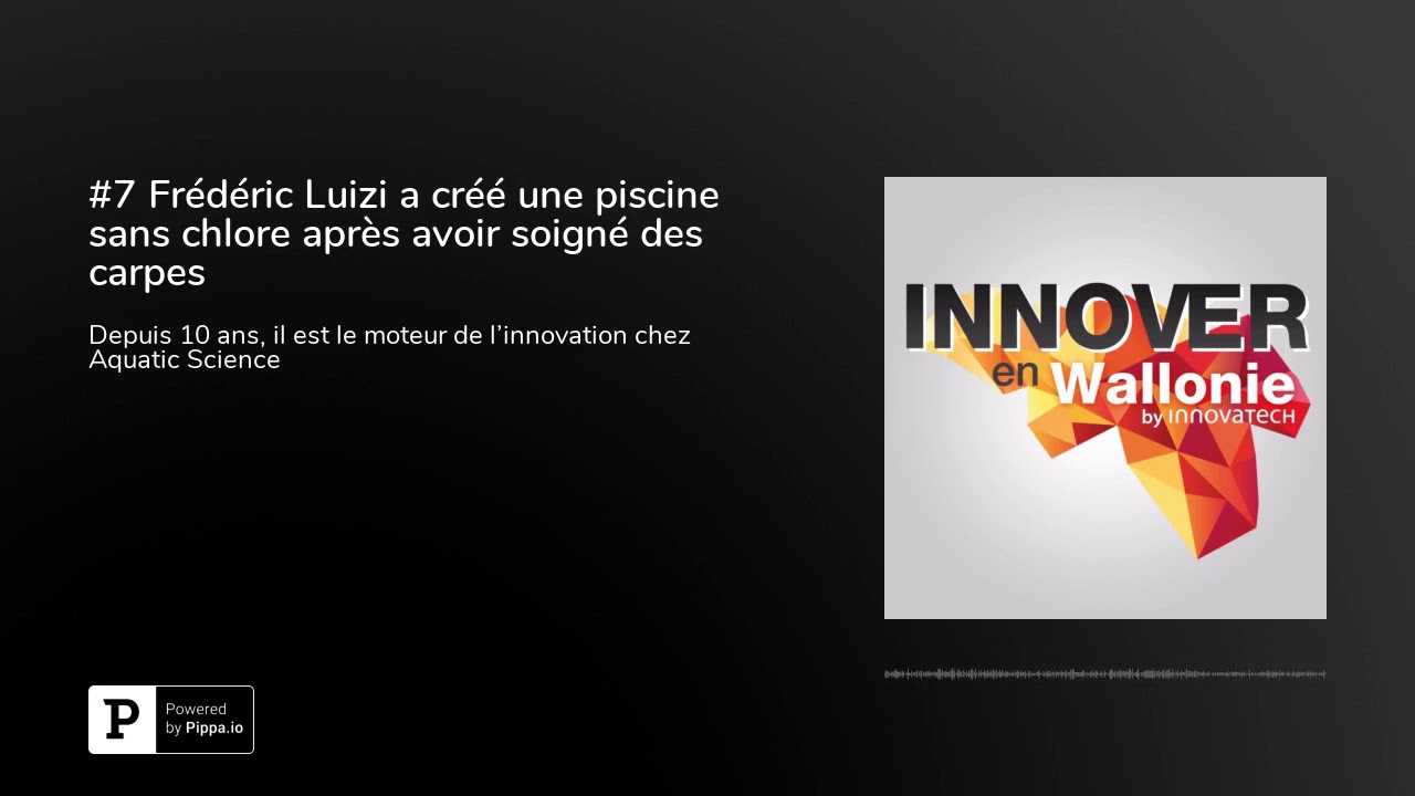 #7 PODCAST : Frédéric Luizi a créé une piscine sans chlore après avoir soigné des carpes