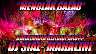 MENOLAK GALAU !! DJ BAGAIMANA DENGAN AKU ? SOUND BREAKBEAT TIK TOK 2022 FULL BASS