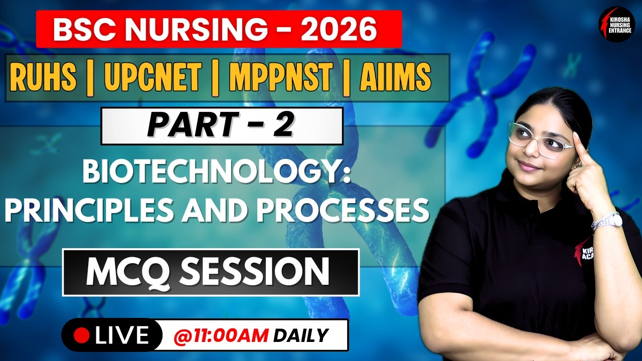 Biotechnology Principles & Processes  MCQs | Part-2 | BSc Nursing 2026 | RUHS, UPCNET, MPPNST, AIIMS