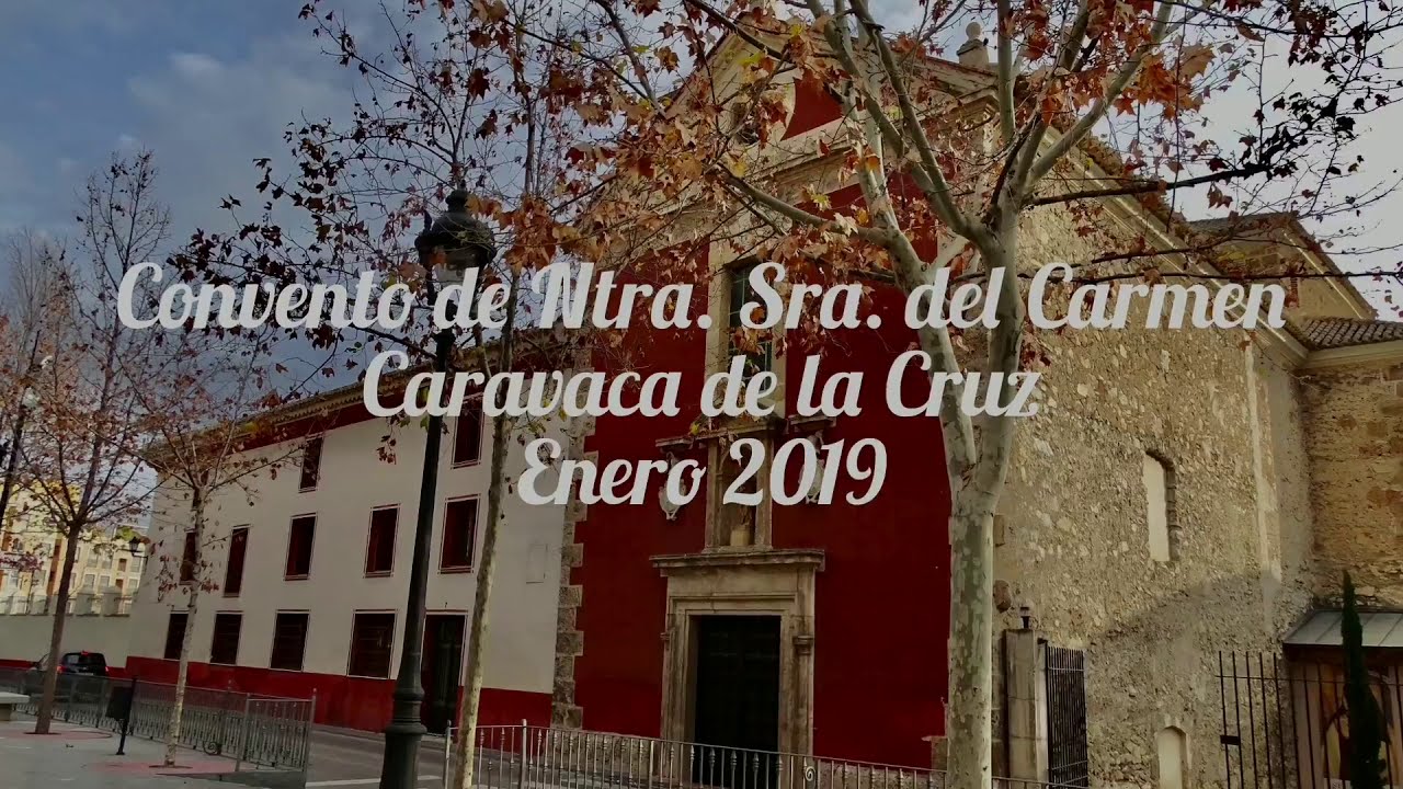 Convento de Nuestra Señora del Carmen - Caravaca de la Cruz - Región de Murcia 🇪🇸