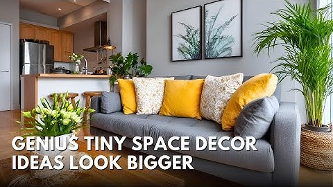 Genius Tiny Space Decor Ideas That Instantly Make Your Apartment Look Bigger
