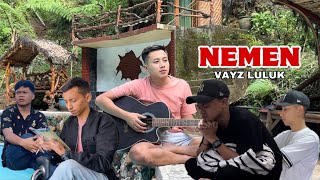 NEMEN | Vayz Luluk n Friend ( Official Music Video)