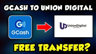 HOW TO SEND/TRANSFER MONEY FROM GCASH TO UNION DIGITAL BANK