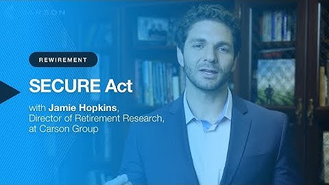 Rewirement Tips: SECURE Act