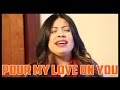 Phillips, Craig & Dean - Pour My Love On You (worship cover) | @TheVanessaCruz