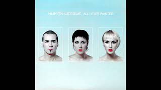 ♪ The Human League - All I Ever Wanted | Singles #24/26