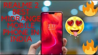 REALME 2 BEST MIDRANGE PHONE