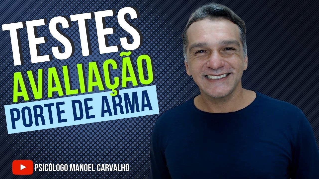TESTES PSICOLÓGICOS PARA AVALIAÇÃO DO PORTE DE ARMA