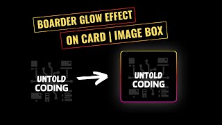 Create an Animated, Glowing, Gradient Border With CSS in Hindi | #untoldcoding