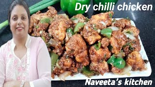Dry chilli chicken recipe | Spicy Restaurant style chilli chicken | by Naveeta`s Kitchen