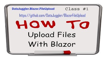 How To Upload Files With Blazor