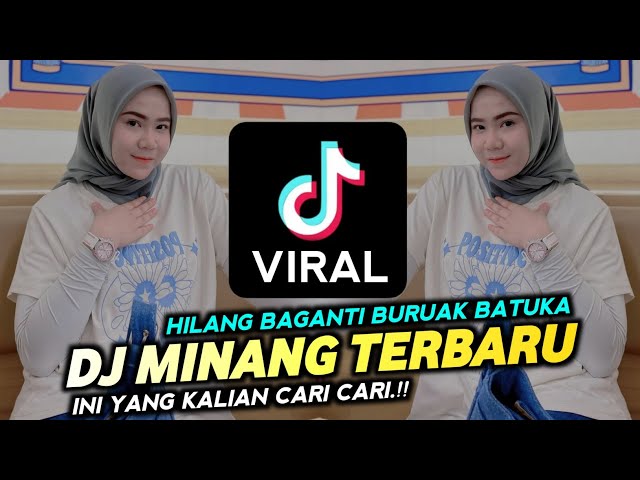 DJ HILANG BAGANTI BURUAK BATUKA YANG LAGI VIRAL DI TIKTOK || DJ YAL REMIX class=