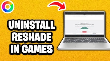How To Uninstall ReShade From Any Game - Fastest Guide