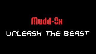Mudd-Ox: Unleash the Beast