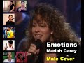 Mariah Carey &quot;Emotions&quot; Male Covers with Crazy Whistle tones