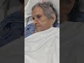 Old memories of Dadi in hospital Hallucinations case 🌝
