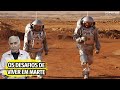 O verdadeiro problema de viver em Marte