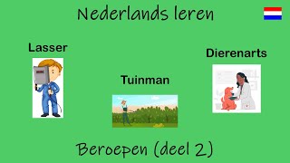 Nederlands leren; Beroepen (deel 2). (Les 84)