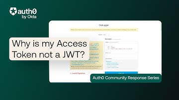 Why is my Access Token not a JWT? (Opaque Token) -- Auth0 Support