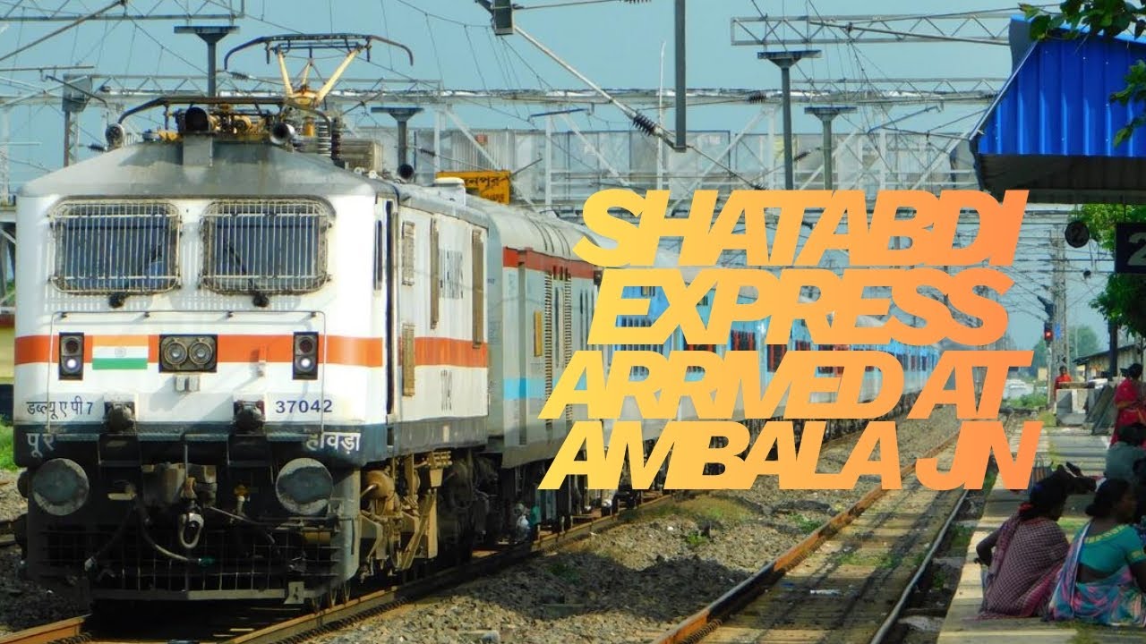 12046 New Delhi Shatabdi Express Arrives at Ambala Cantt Jn (UMB) - YouTube
