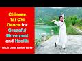Chinese Tai Chi Dance for Graceful Movement and Health | 40+ Must Watch