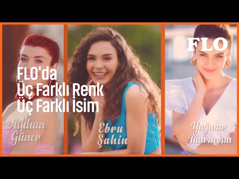 FLO'da Üç Farklı Renk Üç Farklı İsim