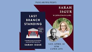 Author Talk: Sarah Isgur — Last Branch Standing- with Jonathan Karl