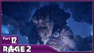 Rage 2, Part 12 / Project Dagger: Final Assault and General Cross Big Boss Authority Titan! Ending.