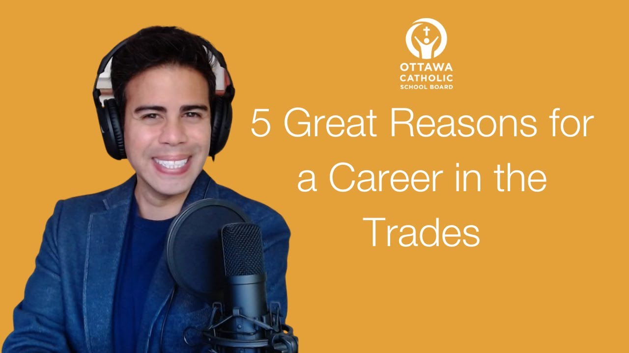 #ocsbSTEAM Webinar - 5 Great Reasons for a Career in the Trades - YouTube