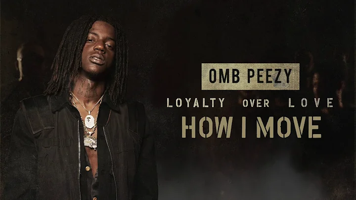 OMB Peezy - How I Move  [Official Audio]