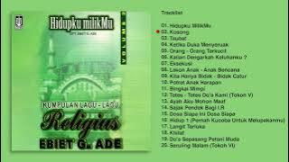 Ebiet G. Ade - Album Kumpulan Lagu - Lagu Religius Ebiet G. Ade Vol. 2 | Audio HQ