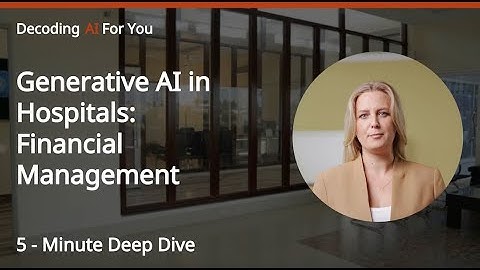 Generative AI in Hospitals : Financial Management