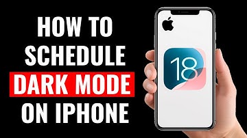 How to Schedule Dark Mode on iPhone (IOS 18)