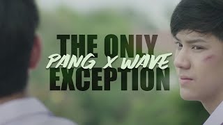 [OPV] #แปงเวฟ : The Only Exception (The Gifted Series) Pang x Wave