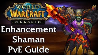 Classic WoW Enhancement Shaman PvE Guide