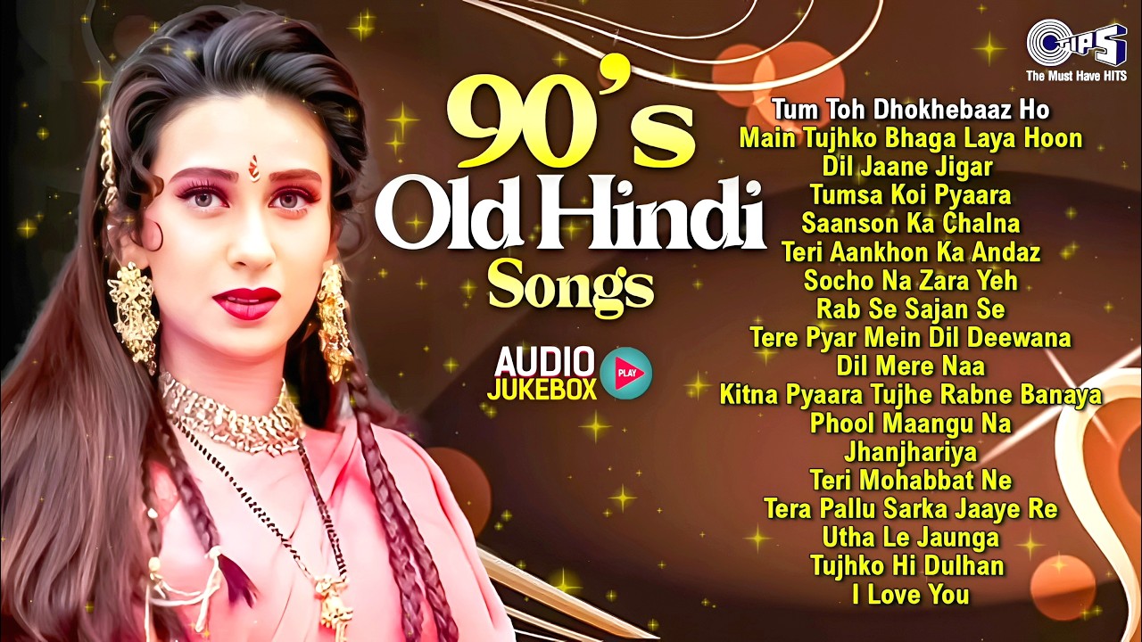 90's Old Hindi Songs | 90’s Evergreen Hits | Romantic Old Hindi Songs | Sadabahar Bollywood Jukebox