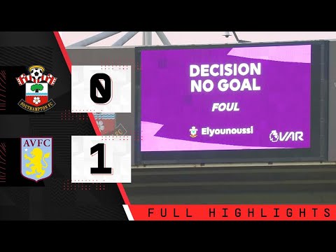 EXTENDED HIGHLIGHTS: Southampton 0-1 Aston Villa | Premier League