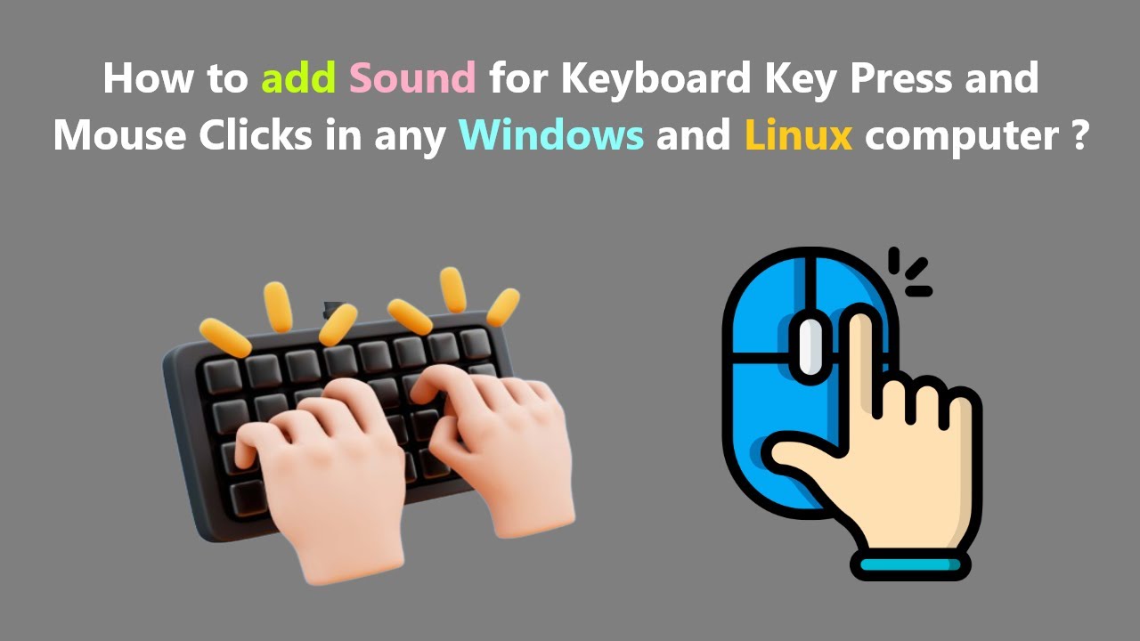 Computer Click Sound How to add Sound for Keyboard Key Press and Mouse Clicks in any Windows ...