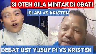 PENDETA KRISTEN INI PERLU DI OBATI, DEBAT PANAS UST YUSUF PI VS PENDETA KRISTEN TERBARU