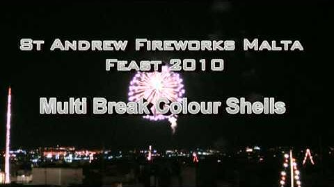 Part 1 - Multi Break Colour Shells 2010 - St.Andrew Fireworks (L-Unjoni) Luqa Malta
