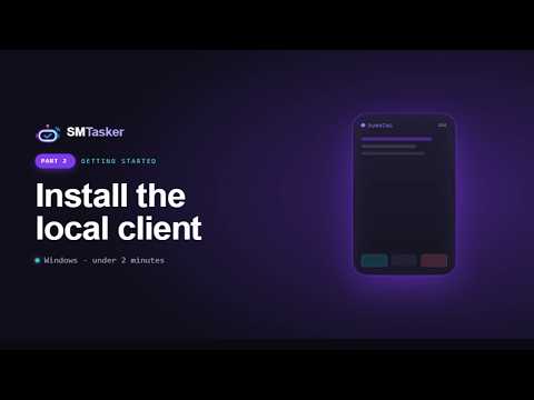 SMTasker Getting Started Part 2: Installing the Local Client
