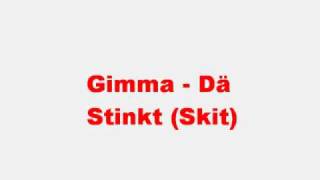 Gimma - Dä Stinkt (Skit)