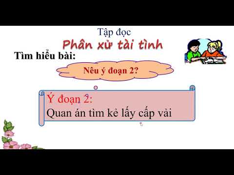 Tập đọc: Phân xử tài tình - Lớp 5 Tuần 23