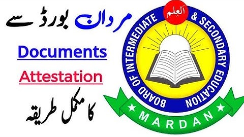 How to attest document from BISEM/Mardan Board | Documents attestation ka treka Madden board sy