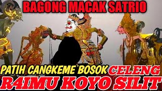 🔴 BAGONG MACAK SATRIO💫SENGKUNI CANGKEME BOSOK AREP DI SUWEK NYANG BAGONG