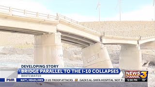 Whitewater Bridge Parallel To I-10 Collapses