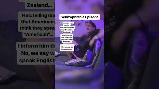 Schizophrenia episode recorded