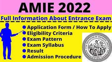 All About AMIE 2022: Notification, Dates, Application, Eligibility, Pattern, Syllabus, Admit Card