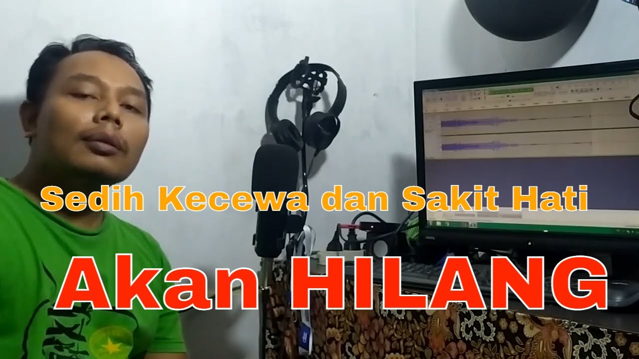 Cara Menghilangkan Sedih Kecewa Dan Sakit Hati Youtube